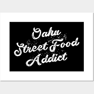 Oahu Street Food Addict – Tourist Design Posters and Art